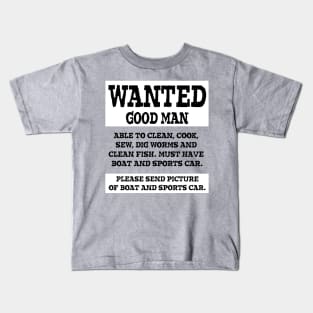 Wanted Good Man Kids T-Shirt